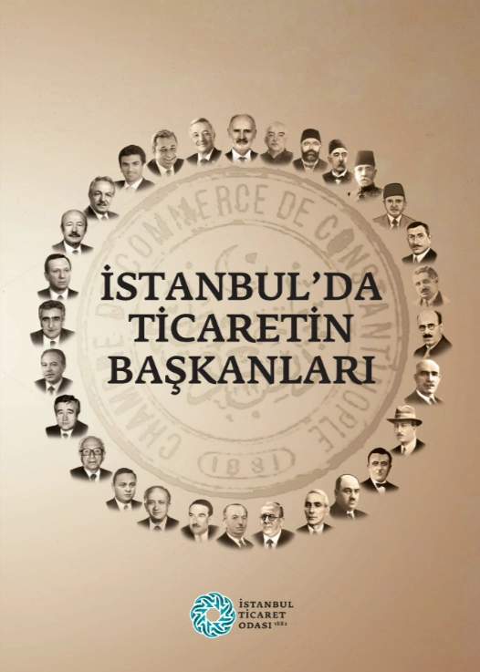 İTO başkanları “İstanbul'da Ticaretin Başkanları” kitabı için bir araya  geldi